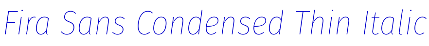 Fira Sans Condensed Thin Italic الخط